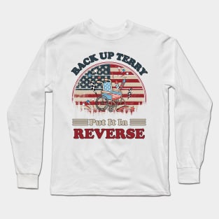 Back Up Terry Put It In Reverse Firework Vintage 4th Of July Long Sleeve T-Shirt